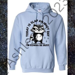I'm Gonna Be Busy Unisex Hoodie Or Sweatshirt
